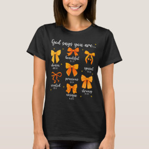 Gott sagt, du bist christliche Bibel Kokette Schle T-Shirt