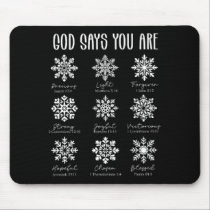 Gott sagt, du bist christlicher Schneeflockchen-We Mousepad