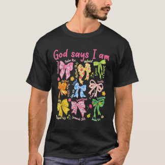 Gott sagt, du bist Coquette Pink Bow Christliche B T-Shirt