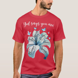 Gott sagt, du bist eine wertvolle Liege T-Shirt