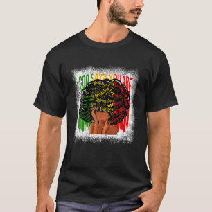 Gott sagt, du bist schwarze Frau Melanin Queen Bla T-Shirt