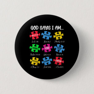 Gott sagt, ich bin Bibelverse Christlich Autismus  Button