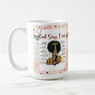 Gott sagt, ich bin Christlich Melanin Sista Black  Kaffeetasse