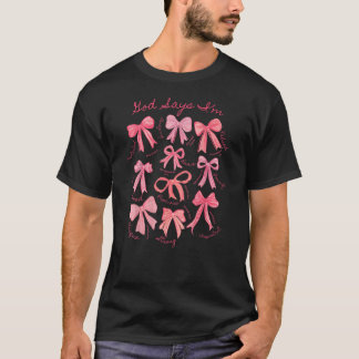Gott sagt, ich bin Coquette Bow Christlich Girl on T-Shirt