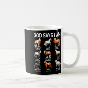 Gott sagt, ich bin ein christliches Pferd-Mädchen- Kaffeetasse