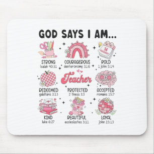 Gott sagt, ich bin Lehrerin Valentine Christliche Mousepad