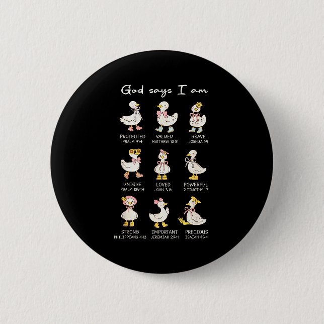 Gott sagt, ich bin lustiger christlicher Gans-Frau Button (Vorderseite)
