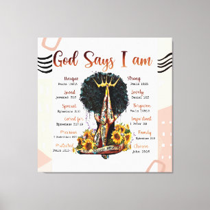 Gott sagt, ich bin schwarz Christlich Melanin Sist Leinwanddruck