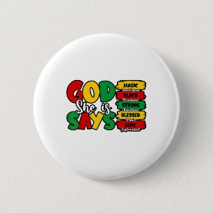 Gott sagt, sie ist Bibel Verse Juneteenth Black Fr Button
