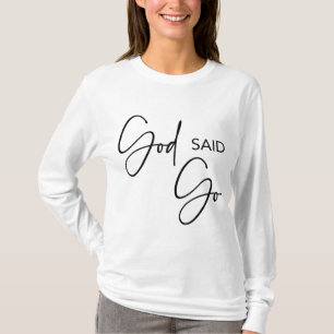 Gott sagte Go, Jesus Christus religiös Christlich, T-Shirt