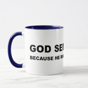 Gott schickte Trump, weil er aus den Schlupflöche Tasse