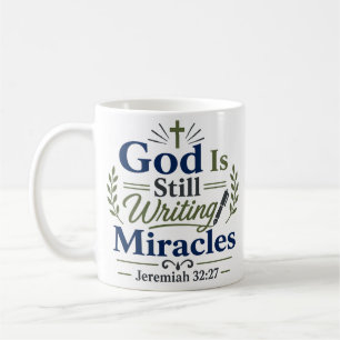 Gott schreibt immer noch Wunder Inspirierende Zita Kaffeetasse