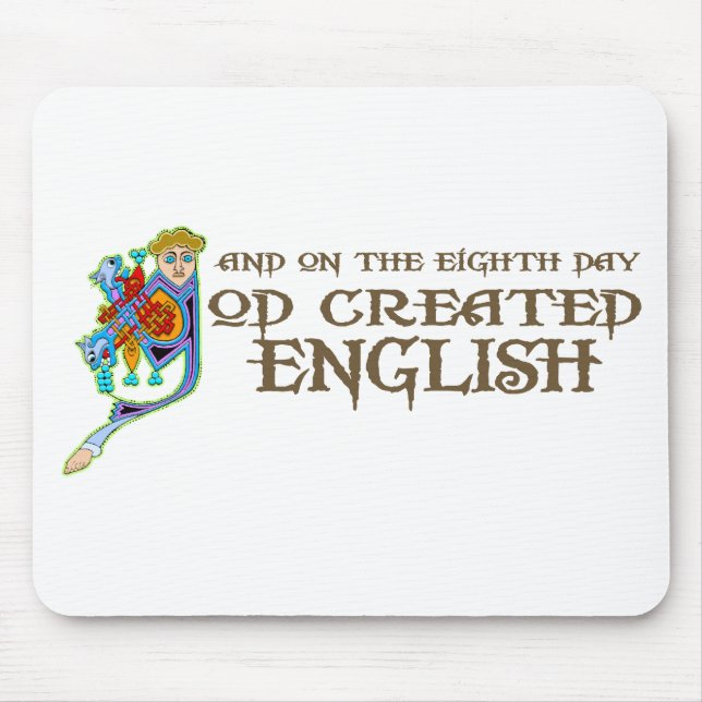 Gott schuf Englisch Mousepad (Vorne)