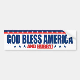 Gott segne Amerika und beeilen - Anti-Präsident Tr Autoaufkleber