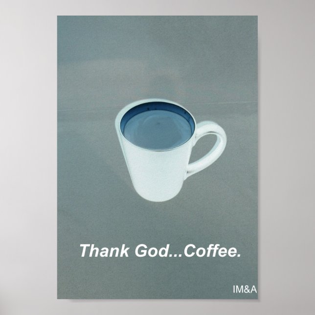 Gott sei Dank Kaffee weiß und blau Poster (Vorne)