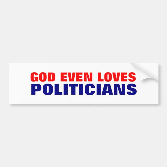 Gott sogar Lieben Politiker Autoaufkleber (Vorne)