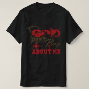Gott Spielt Nicht Mit Mir Mutige Glaubensbekundung T-Shirt
