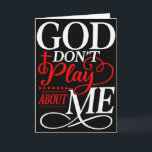 Gott spielt nicht um mich Inspirierender Glaube  Karte<br><div class="desc">Gott spielt nicht um mich Inspirierender Glaube</div>