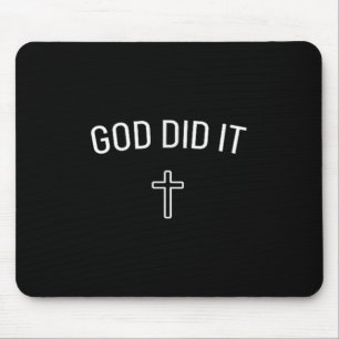 Gott tat es - einfaches Christliches religiöses Kr Mousepad