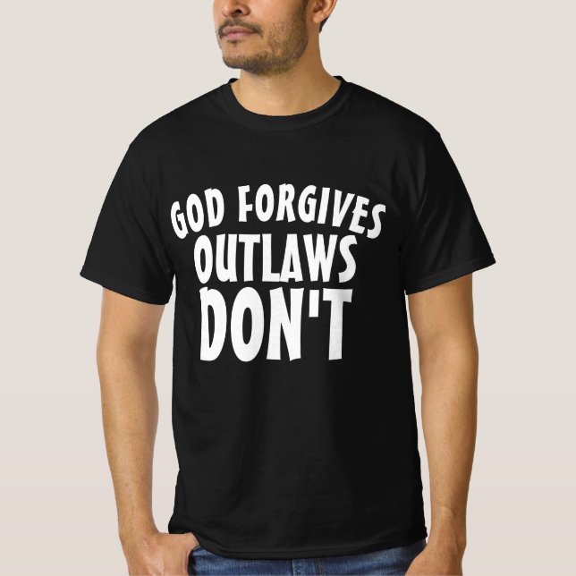 GOTT VERLETZT OUTLAWS NICHT BIKER T - Shirt (Vorderseite)