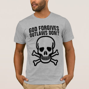 GOTT VERLETZT OUTLAWS NICHT T - Shirt