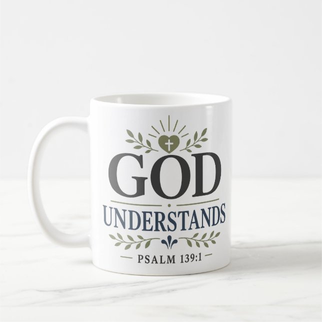 Gott versteht spirituelles devotionales Zitat Kaffeetasse (Links)
