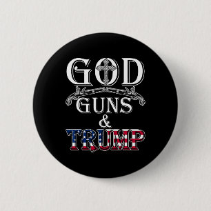 Gott Waffen und Trump Shirt 2. Änderungsantrag zu  Button