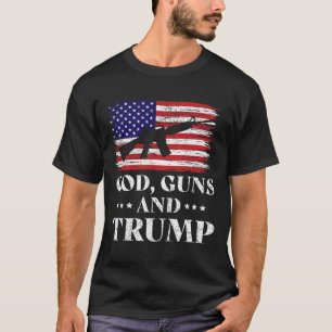 Gott Waffen und Trump T-Shirt