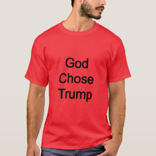 Gott wählt Trump T-Shirt