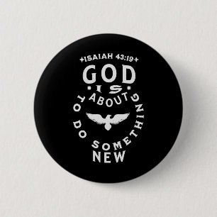 Gott wird bald etwas Neues tun Jesaja 4319 Button