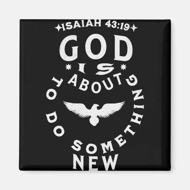 Gott wird bald etwas Neues tun Jesaja 4319  Magnet (Vorne)