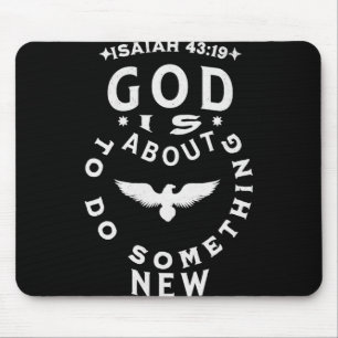 Gott wird bald etwas Neues tun Jesaja 4319 Mousepad