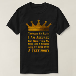 Gott wird Ihren Test in ein Zeugnis verwandeln T-Shirt
