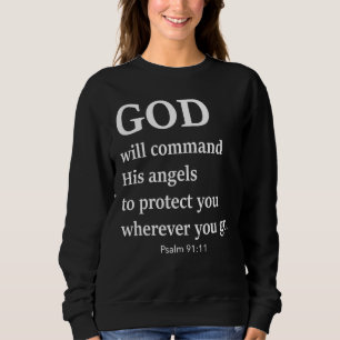 Gott wird seine Engel anweisen, dich zu schützen A Sweatshirt