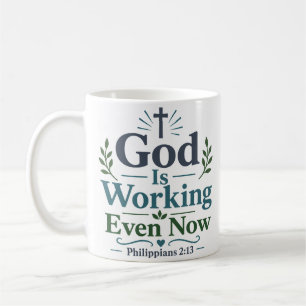 Gott wirkt auch jetzt Biblischer Wahrheitszitat Kaffeetasse