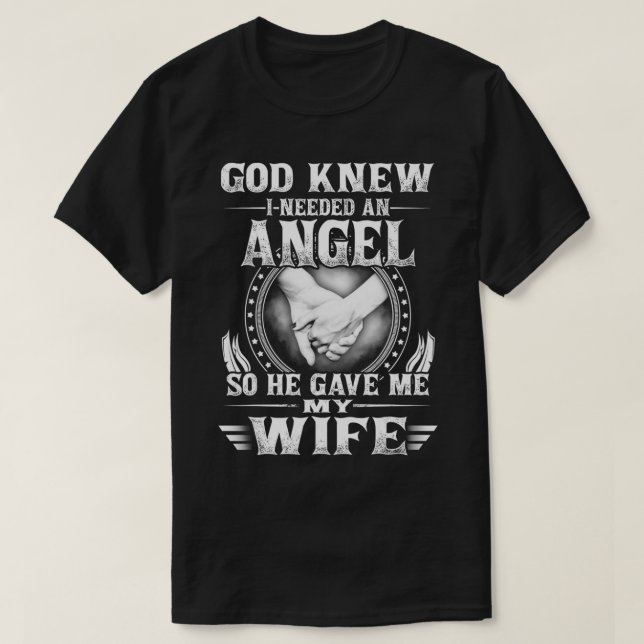 Gott wusste, dass ich einen Engel brauchte, also g T-Shirt (Design vorne)