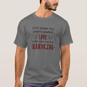 Gott wusste, dass mein Herz Liebe brauchte, also s T-Shirt