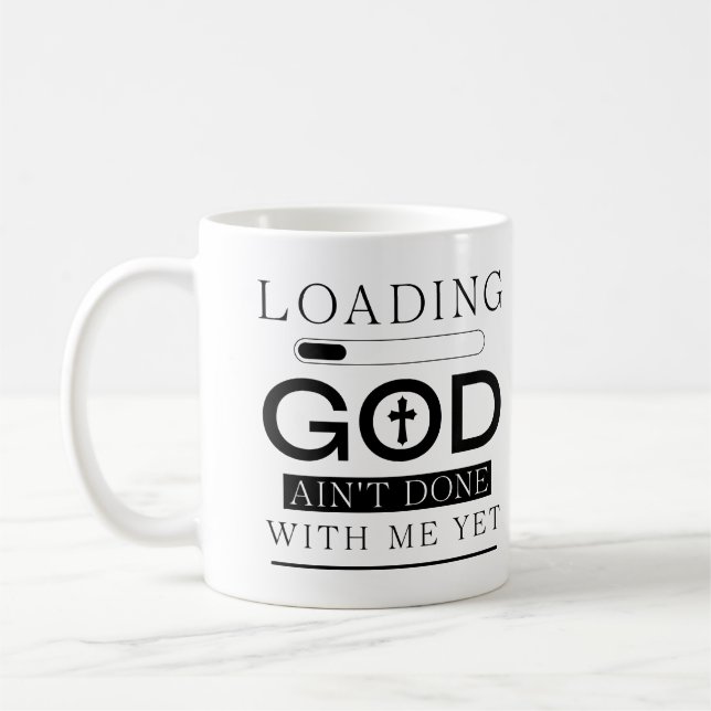 Gott zu beladen ist nicht mit mir fertig, noch lus kaffeetasse (Links)