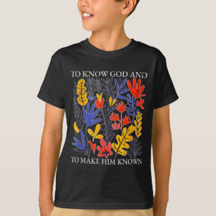 Gott zu kennen und ihn bekannt zu machen, Christli T-Shirt