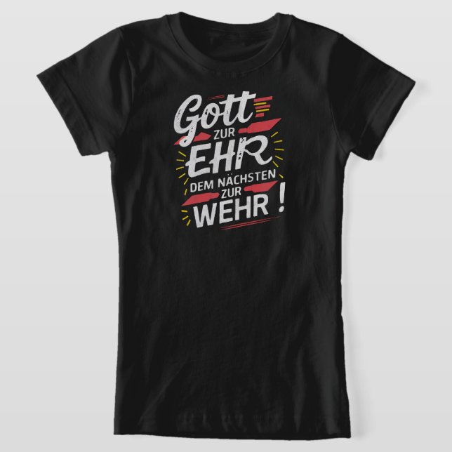 Gott zur Ehr dem Nächsten zur Wehr - Feuerwehr T-Shirt (Ablage )