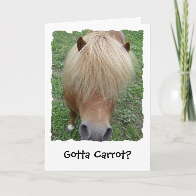 Gotta Carrot? Sassy Pony Grußkarte, leer Karte (Vorderseite)