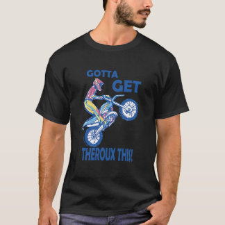 Gotta erhält Theroux dieses Motocycle T-Shirt