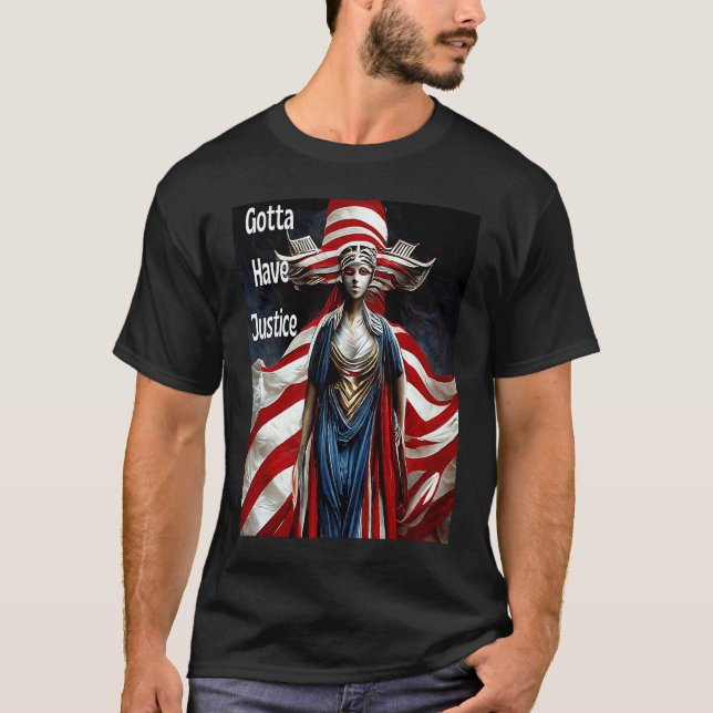 Gotta Have Justice Nr. 2 T-Shirt (Vorderseite)