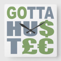 GOTTA HUSTLE / HU$T£ Zolluhr€