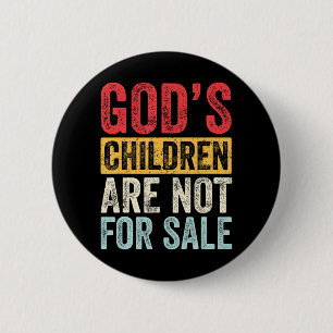 Götter Kinder sind nicht zum Verkauf Jesus Christl Button