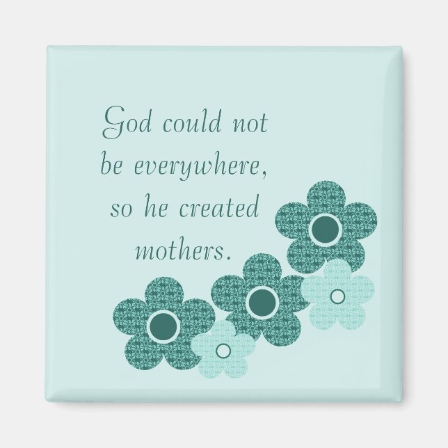 Gottes erschaffene Mütter Gemusterte Blume Magnet, Magnet (Vorne)