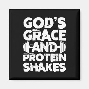 Gottes Gnade und Eiweiß erschüttert Bodybuilding-F Magnet