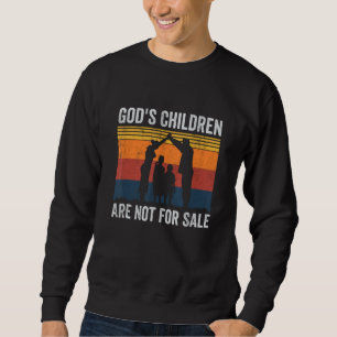 Gottes Kinder sind nicht zum Verkauf Retro-Funny P Sweatshirt
