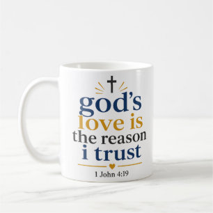 Gottes Liebe ist der Grund, warum ich dem christli Kaffeetasse