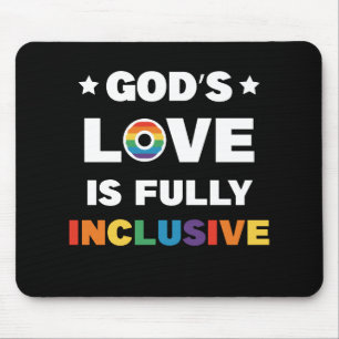Gottes Liebe ist völlig inklusiv Schwule LGBT Prid Mousepad